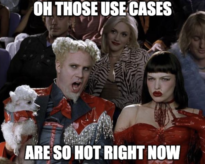 oh-those-use-cases-meme